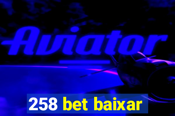 258 bet baixar